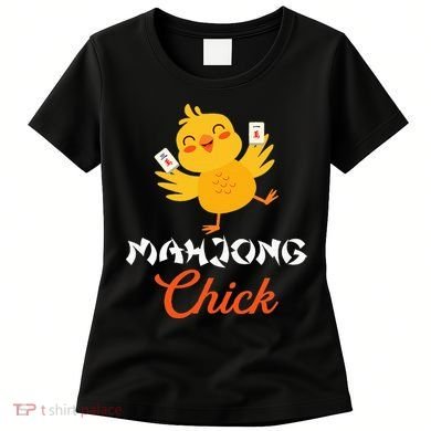 Mahjong Chick Chinese Board Game Mah Jongg Player Women's T-Shirt