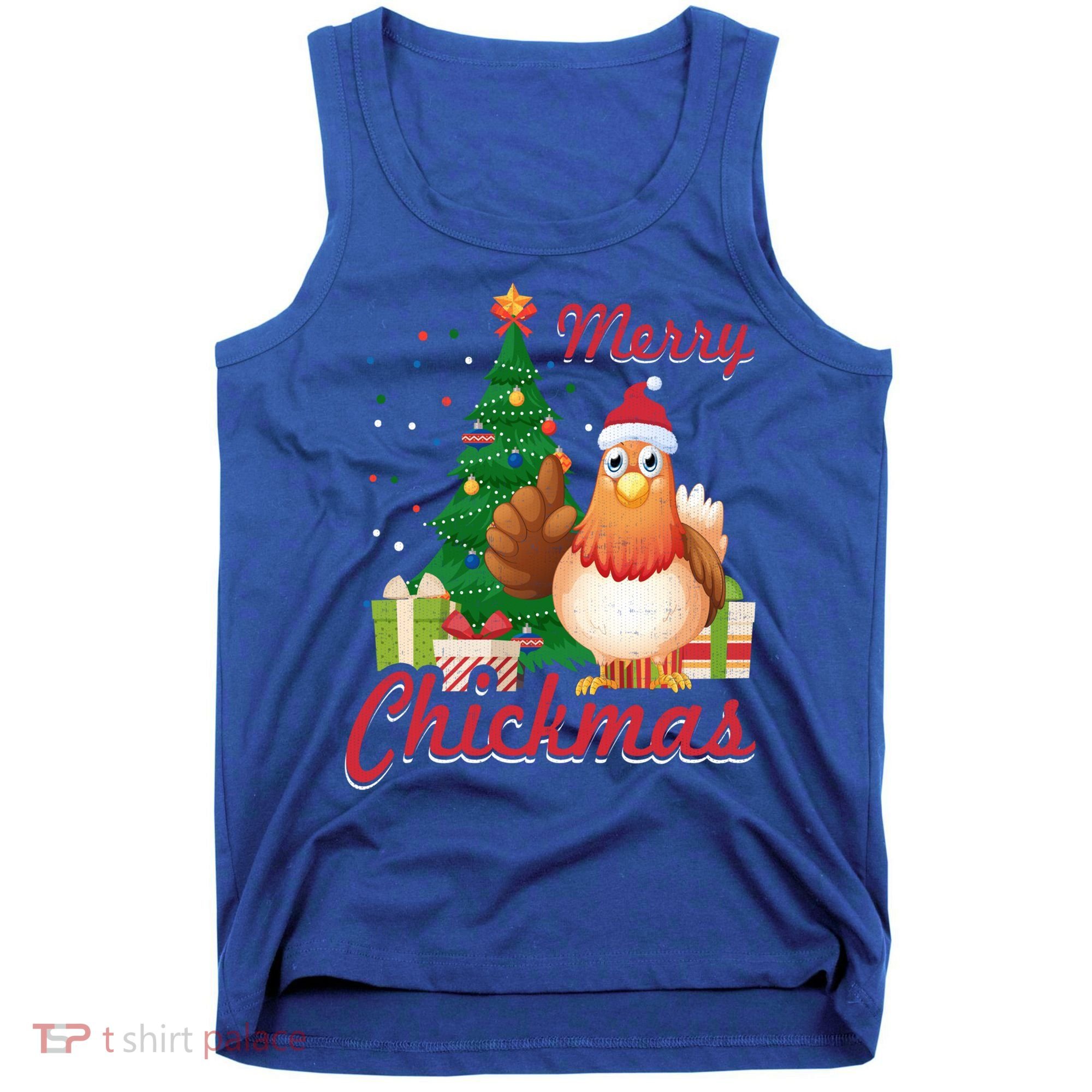 Merry Chickmas Chicken Christmas Funny Gift Xmas Gift Meaningful Gift Tank Top