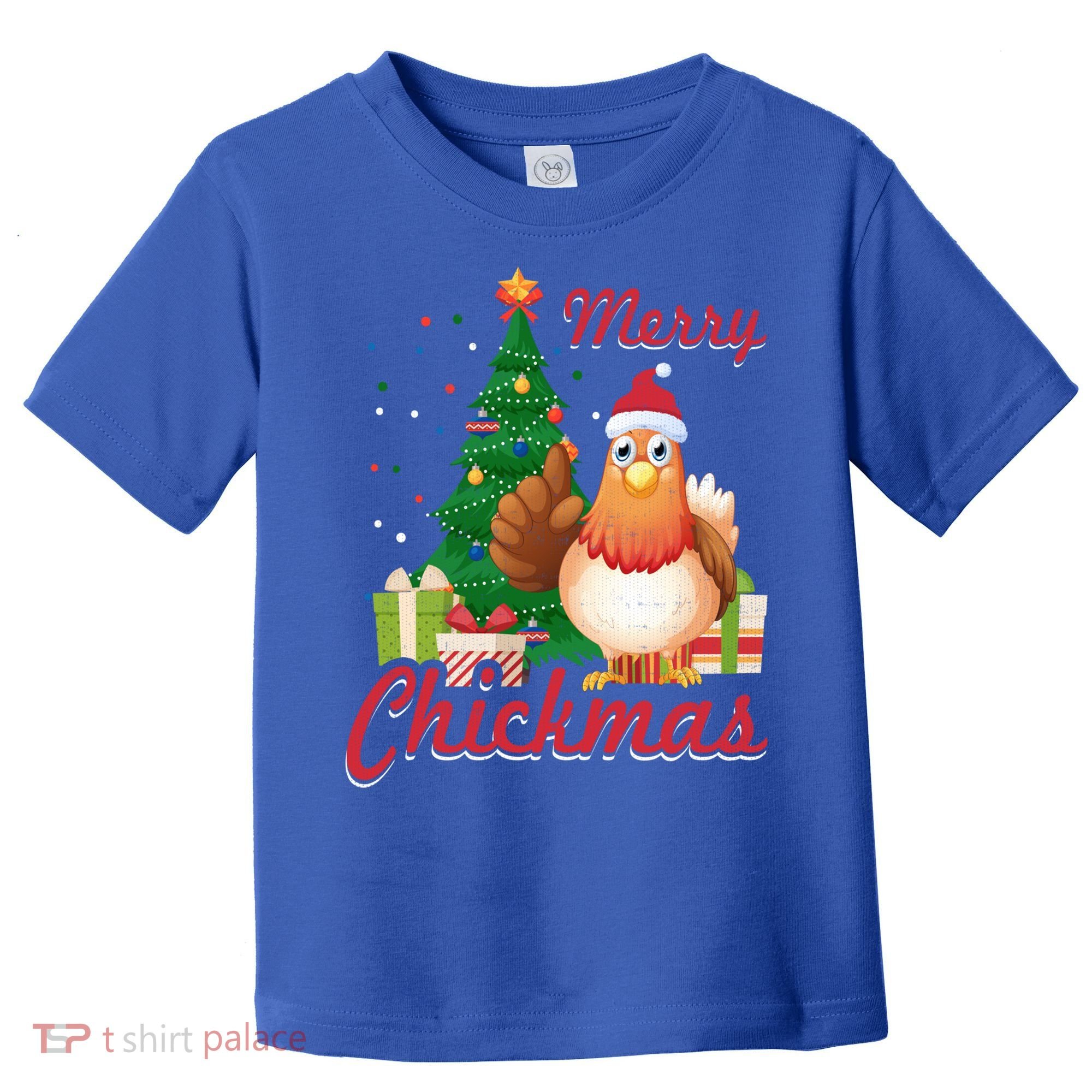 Merry Chickmas Chicken Christmas Funny Gift Xmas Gift Meaningful Gift Toddler T-Shirt