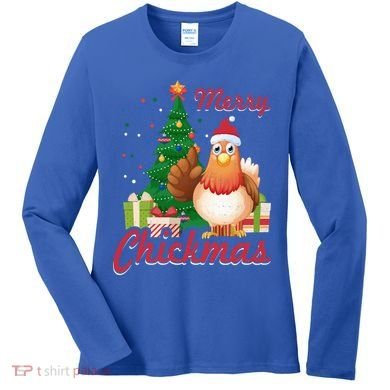 Merry Chickmas Chicken Christmas Funny Gift Xmas Gift Meaningful Gift Women's Long Sleeve Shirt