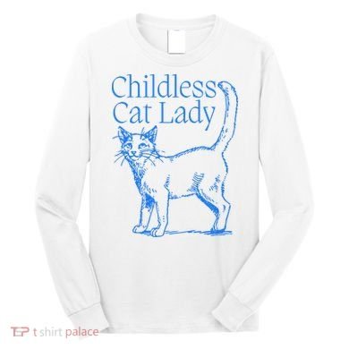 Meidastouch Childless Cat Lady Long Sleeve Shirt