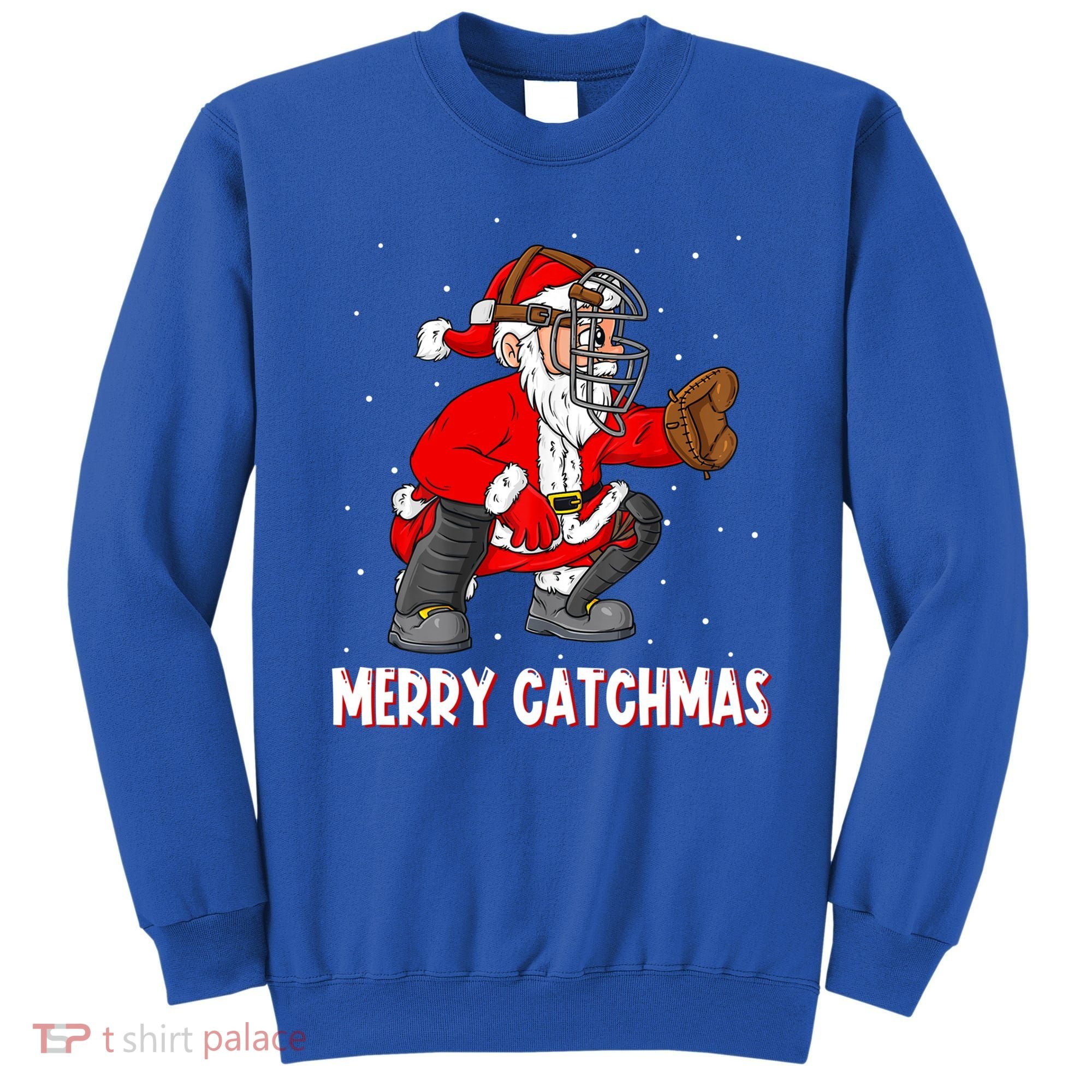 Merry Catchmas Christmas Santa Claus Baseball Catcher Xmas Gift Sweatshirt
