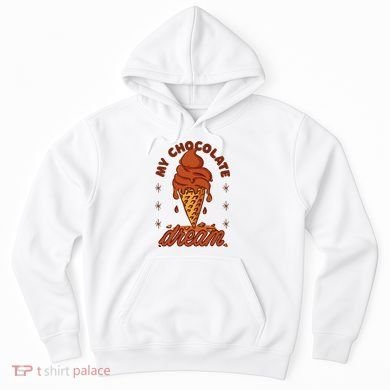 My Chocolate Dream Ice Cream Hoodie