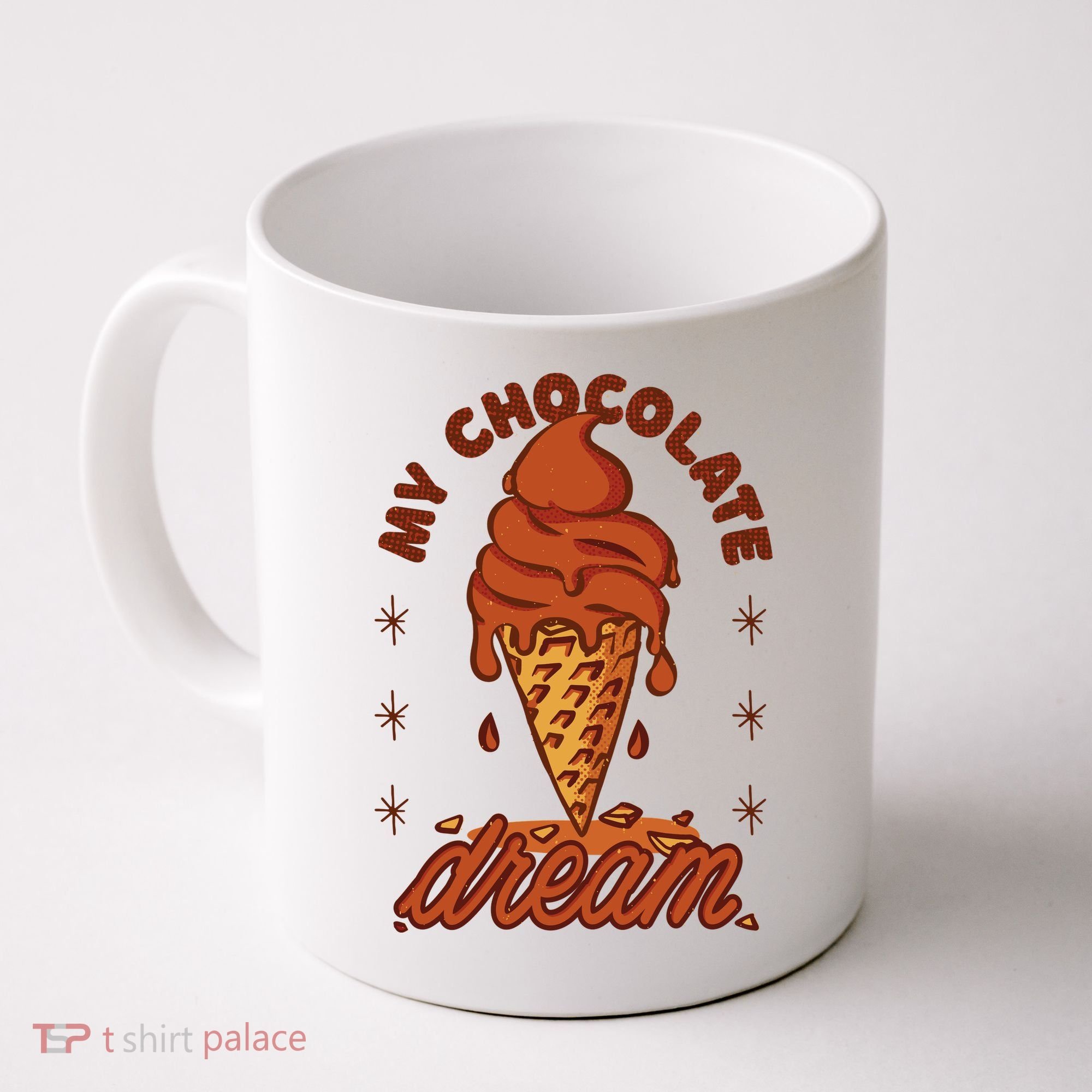 My Chocolate Dream Ice Cream Coffee Mug