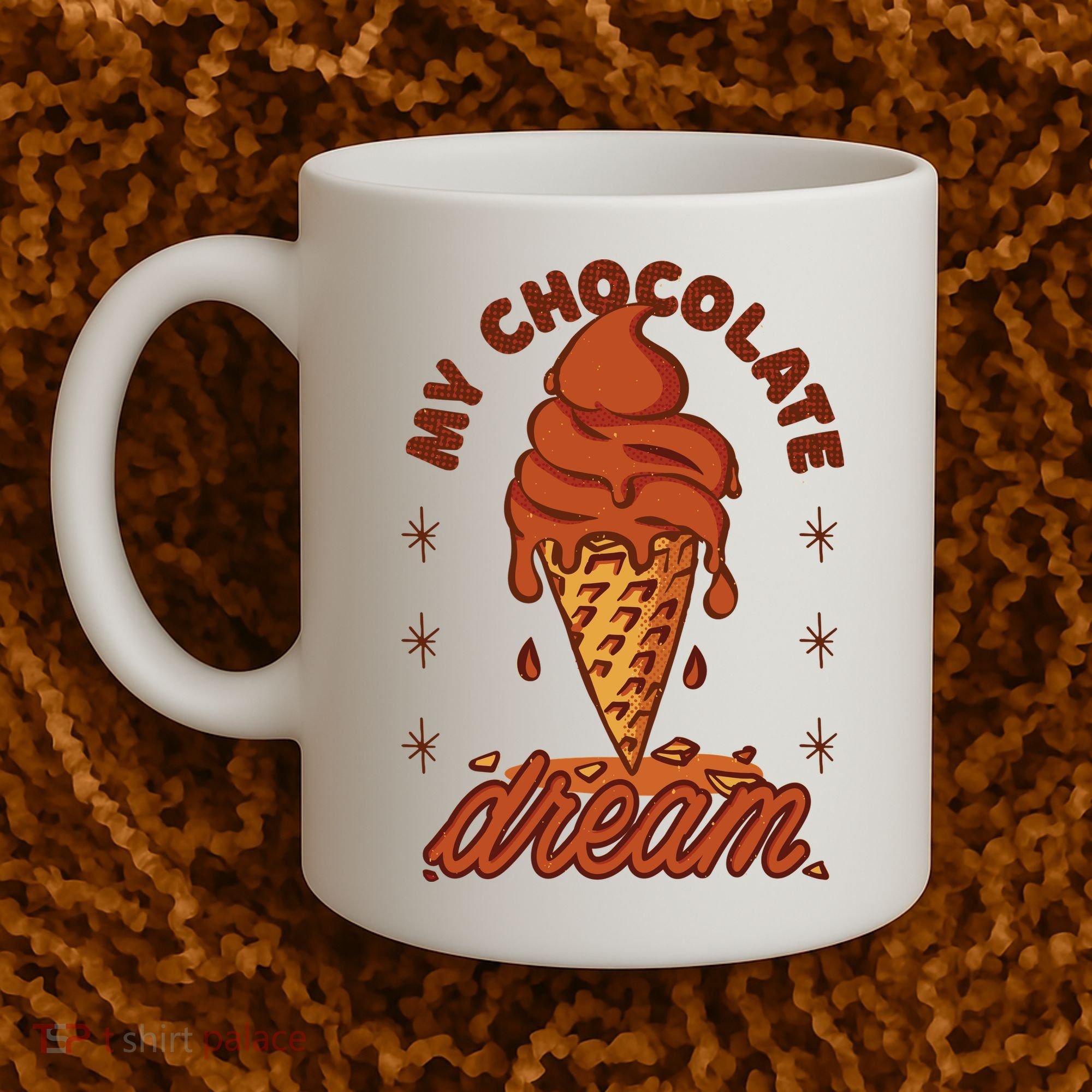 My Chocolate Dream Ice Cream Coffee Mug
