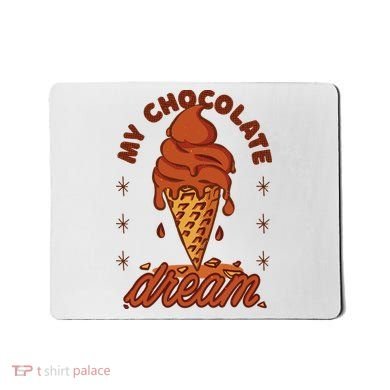 My Chocolate Dream Ice Cream Mousepad