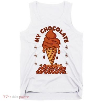 My Chocolate Dream Ice Cream Tank Top
