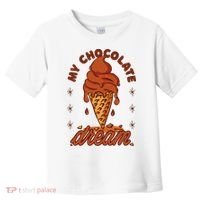 My Chocolate Dream Ice Cream Toddler T-Shirt thumb 0
