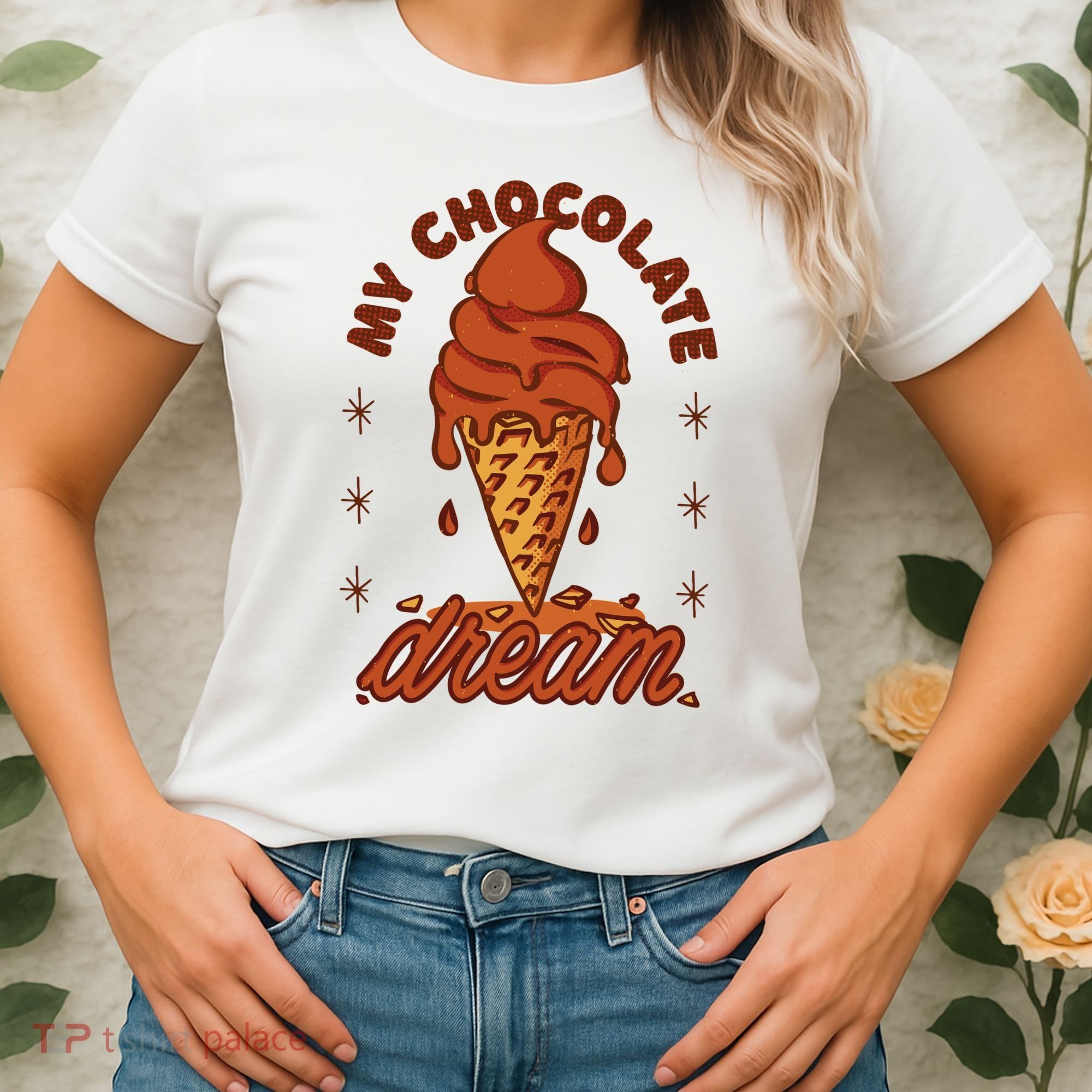 My Chocolate Dream Ice Cream Women's T-Shirt