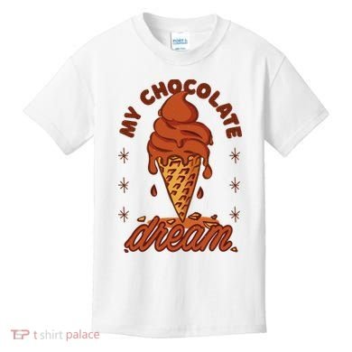 My Chocolate Dream Ice Cream Kids T-Shirt