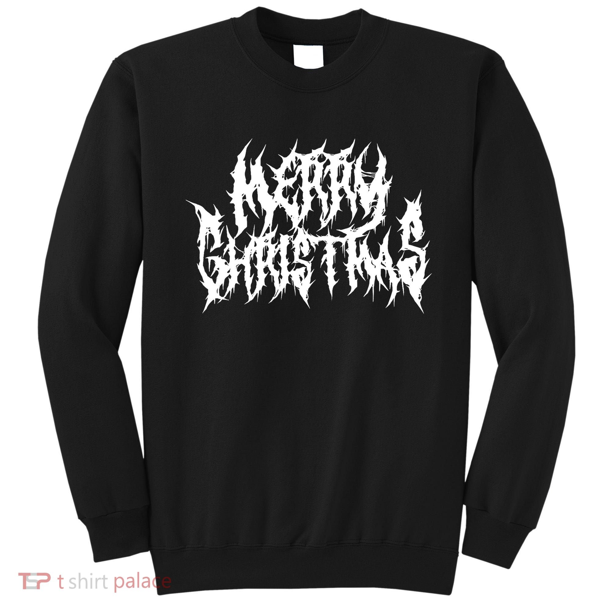 Merry Christmas. Death Metal Black Metal Funny Goth Xmas Sweatshirt