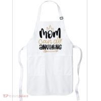Mom Can Do Anything Cute Gift Apron thumb 0