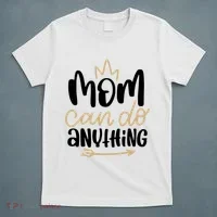Mom Can Do Anything Cute Gift T-Shirt thumb 5