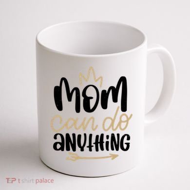 Mom Can Do Anything Cute Gift Coffee Mug back