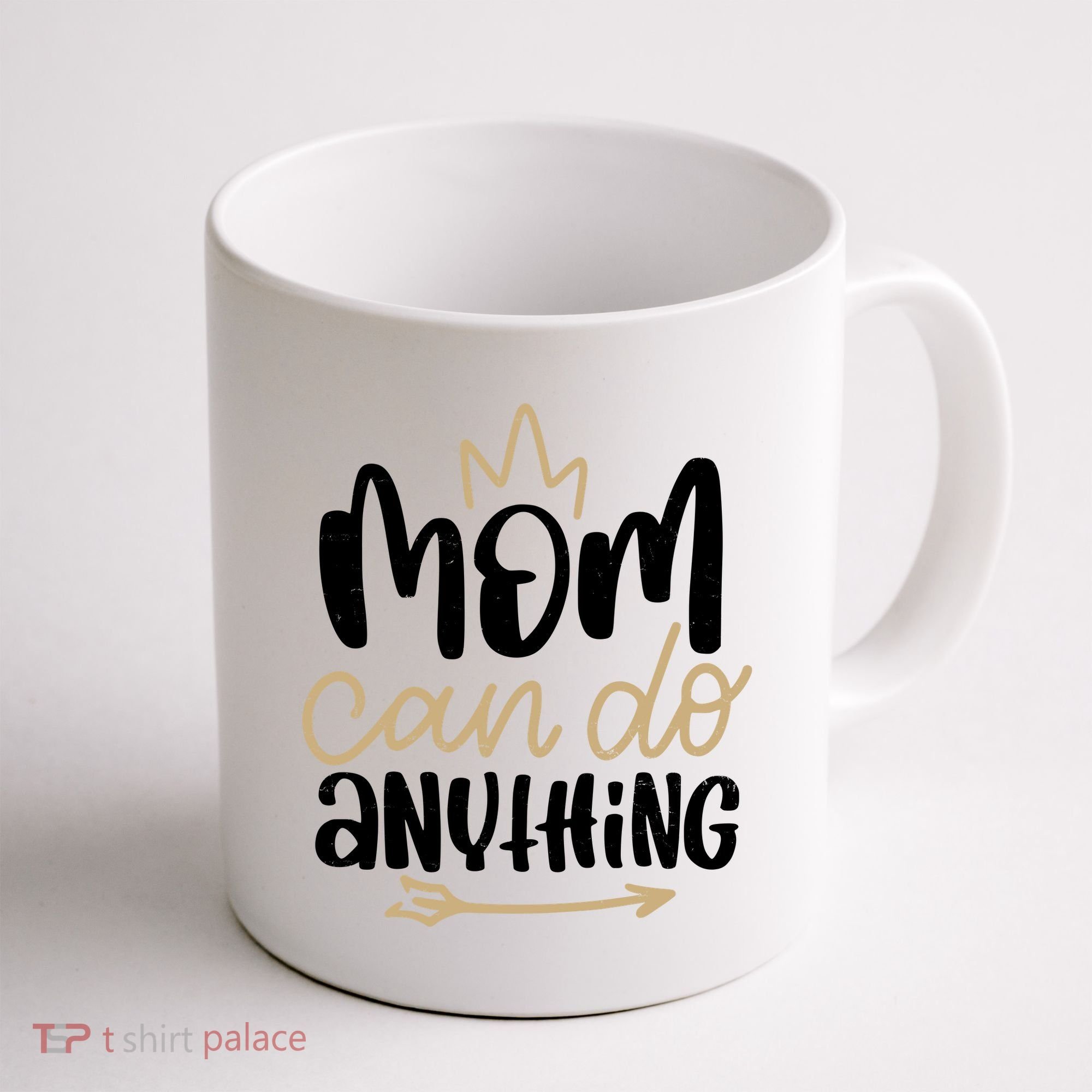 Mom Can Do Anything Cute Gift Coffee Mug