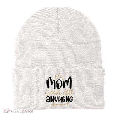 Mom Can Do Anything Cute Gift Beanie