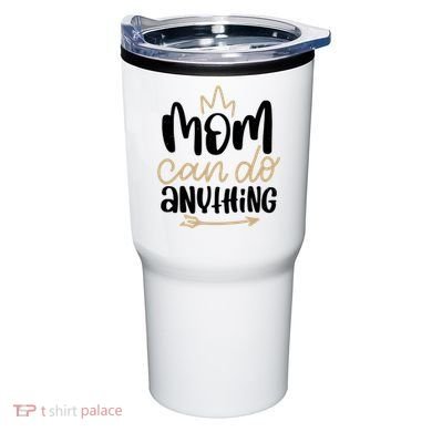 Mom Can Do Anything Cute Gift Tumbler