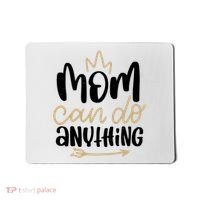 Mom Can Do Anything Cute Gift Mousepad thumb 0