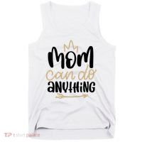 Mom Can Do Anything Cute Gift Tank Top thumb 0