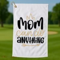 Mom Can Do Anything Cute Gift Golf Towel thumb 1