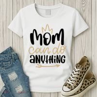Mom Can Do Anything Cute Gift Women's T-Shirt thumb 3