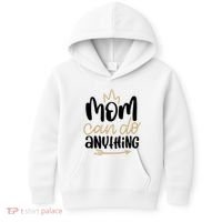 Mom Can Do Anything Cute Gift Kids Hoodie thumb 0
