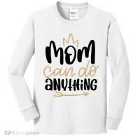 Mom Can Do Anything Cute Gift Kids Long Sleeve Shirt thumb 0