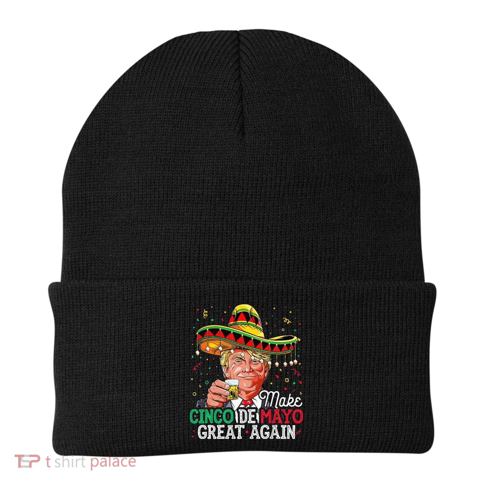 Make Cinco De Mayo Great Again Trump Sombrero Beanie