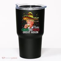 Make Cinco De Mayo Great Again Trump Sombrero Tumbler thumb 0