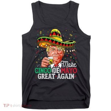 Make Cinco De Mayo Great Again Trump Sombrero Tank Top