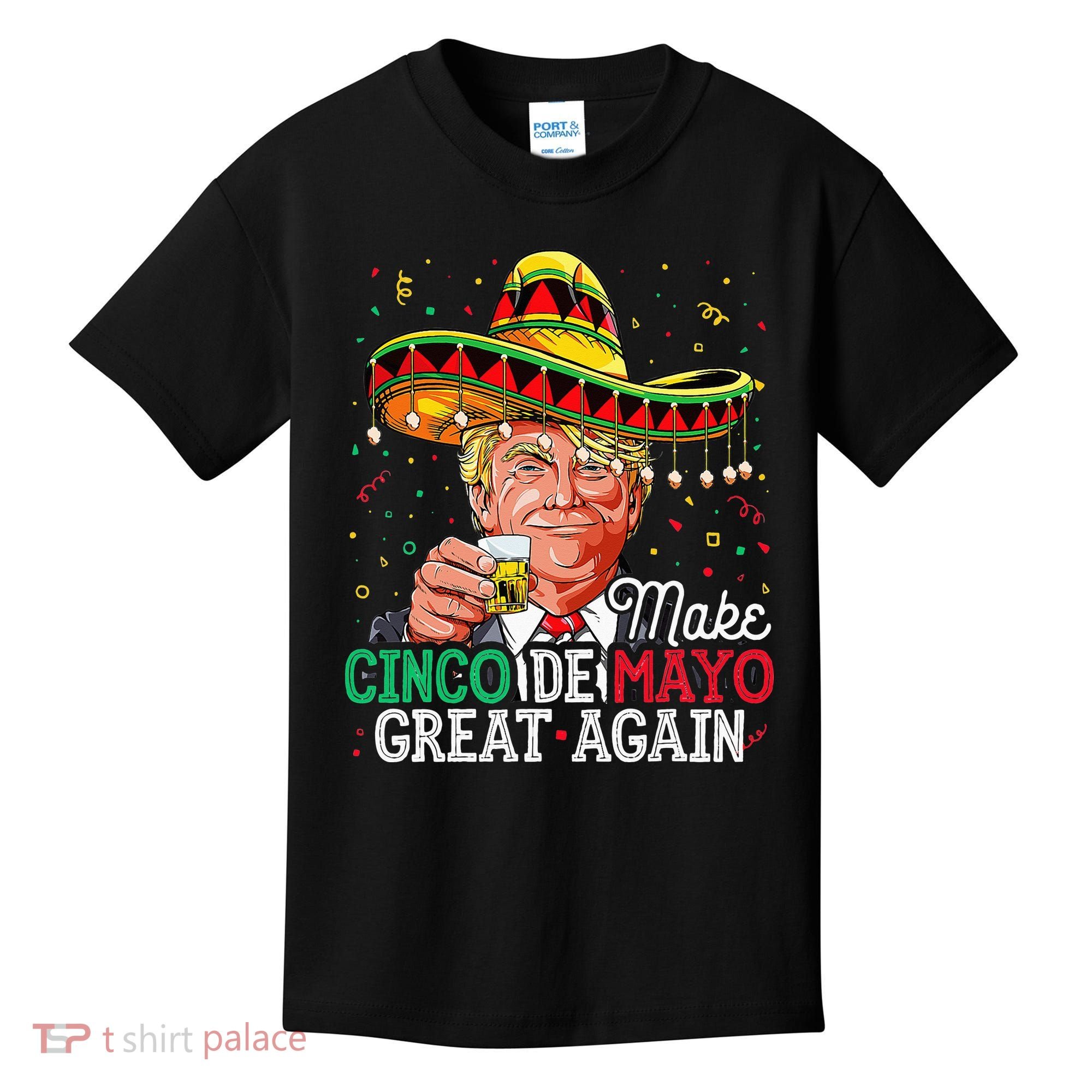 Make Cinco De Mayo Great Again Trump Sombrero Kids T-Shirt