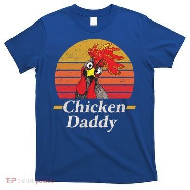 Mens Chicken Daddy Vintage Poultry Farmer Rooster Cool Gift T-Shirt