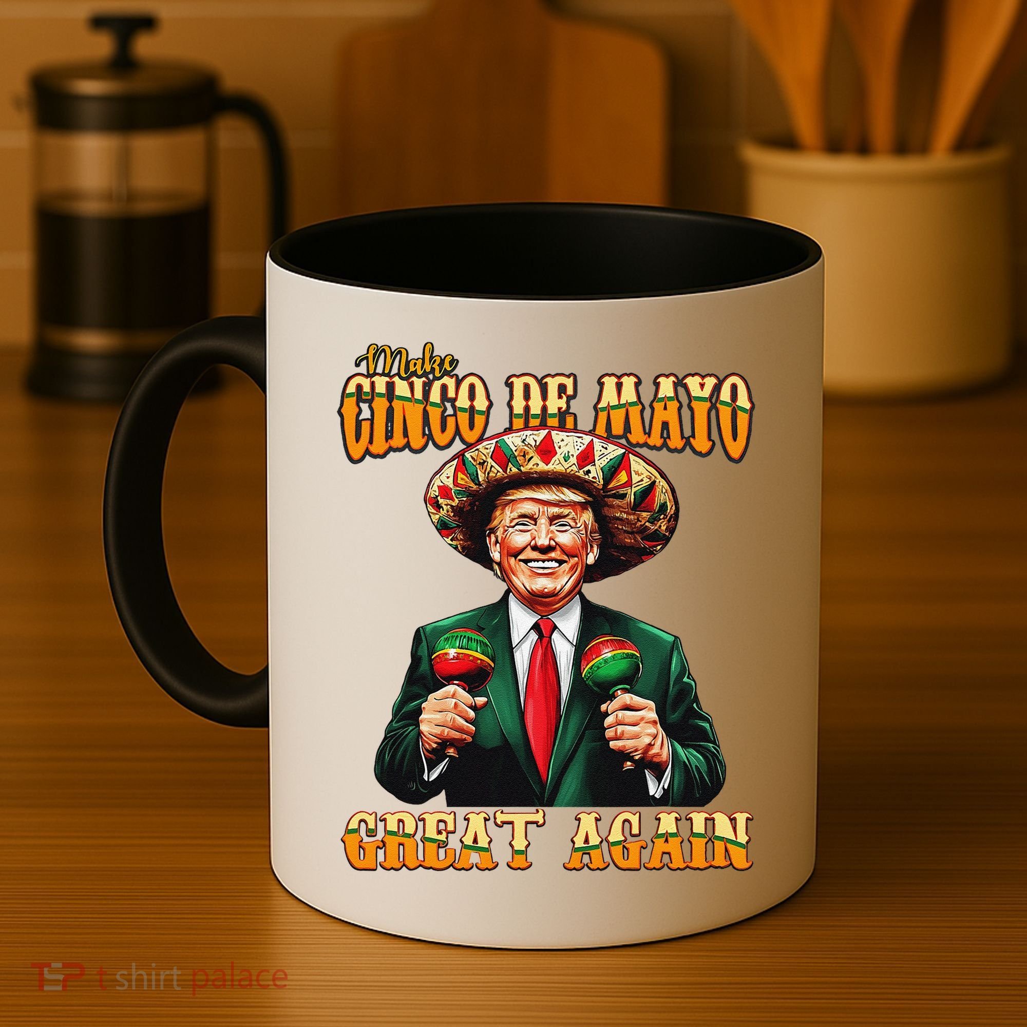 Make Cinco De Mayo Great Again Funny Trump Fiesta 5 De Mayo Coffee Mug