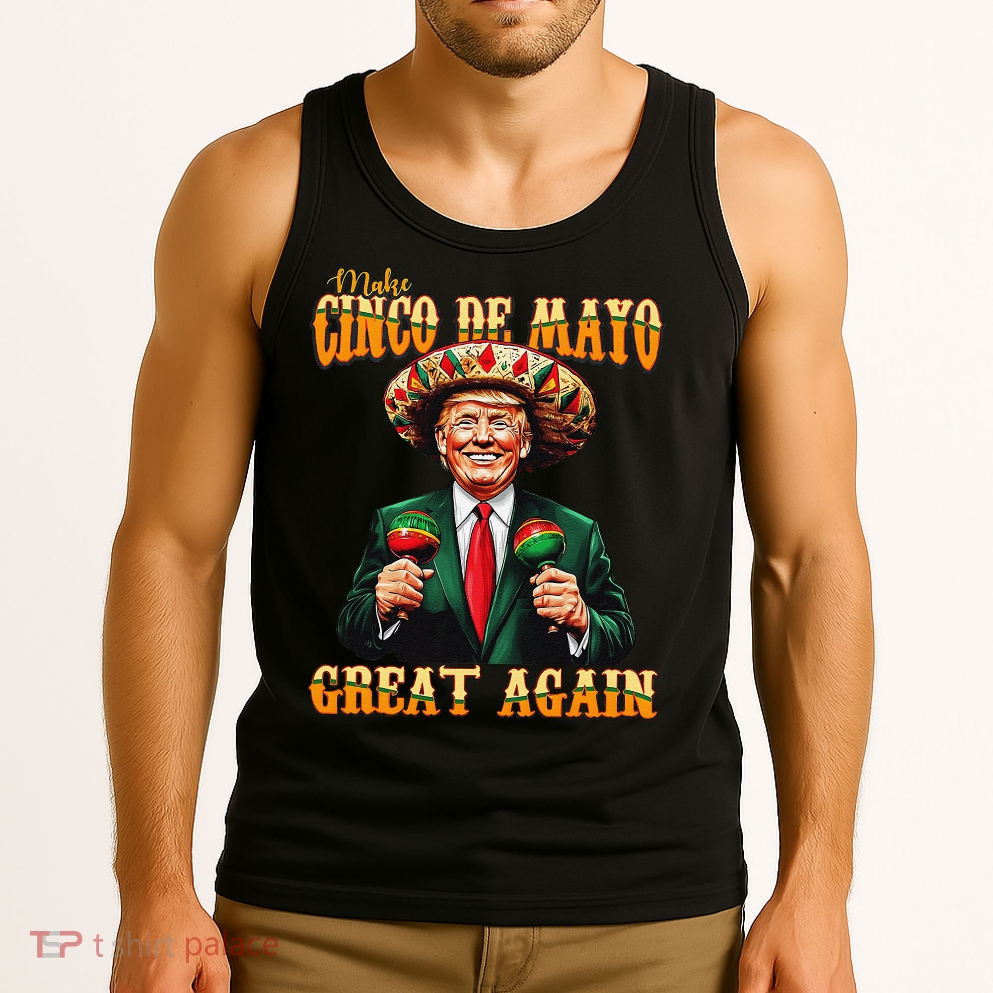 Make Cinco De Mayo Great Again Funny Trump Fiesta 5 De Mayo Tank Top