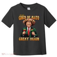 Make Cinco De Mayo Great Again Funny Trump Fiesta 5 De Mayo Toddler T-Shirt thumb 0