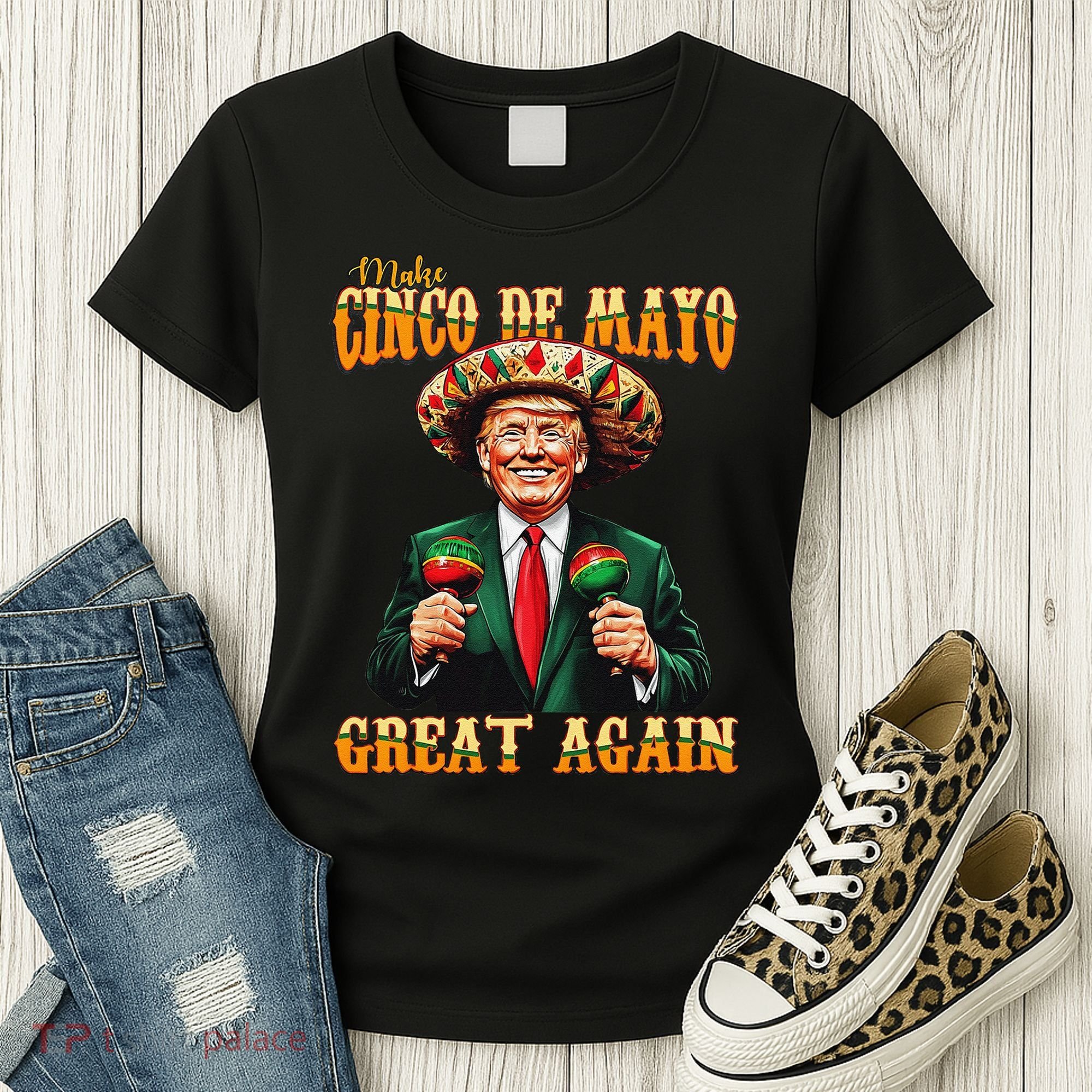 Make Cinco De Mayo Great Again Funny Trump Fiesta 5 De Mayo Women's T-Shirt