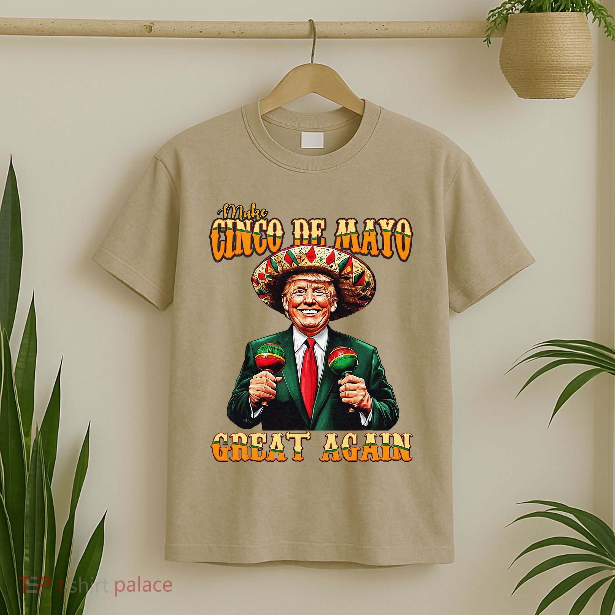 Make Cinco De Mayo Great Again Funny Trump Fiesta 5 De Mayo T-Shirt