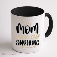 Mom Can Do Anything Queen Cute Gift Coffee Mug thumb 1