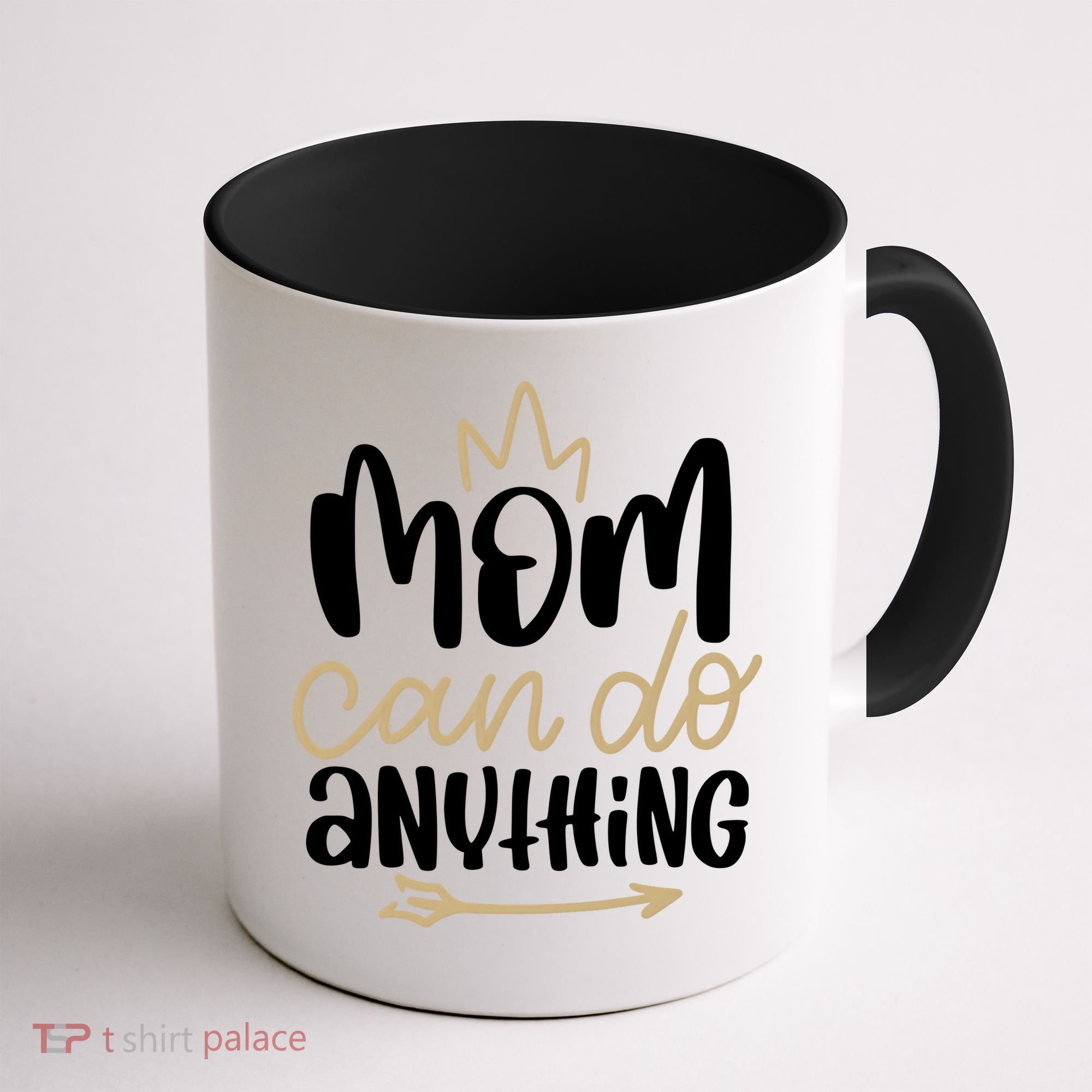Mom Can Do Anything Queen Cute Gift Coffee Mug