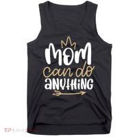 Mom Can Do Anything Queen Cute Gift Tank Top thumb 0