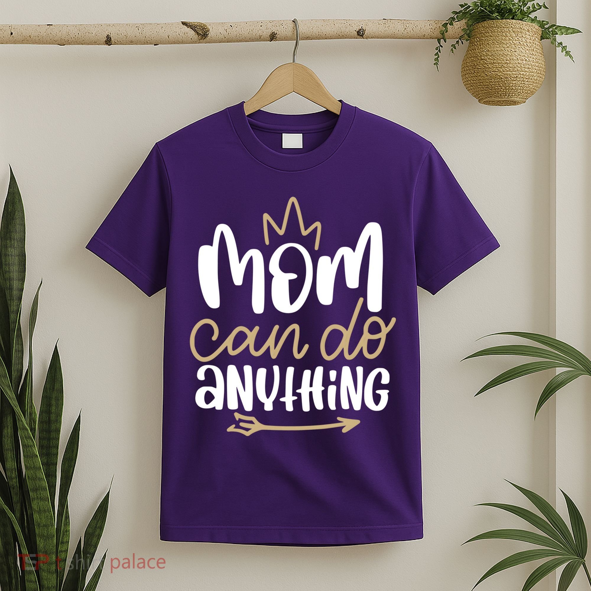 Mom Can Do Anything Queen Cute Gift T-Shirt