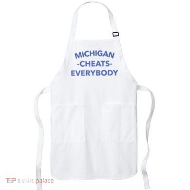 Michigan Cheats Everybody Apron