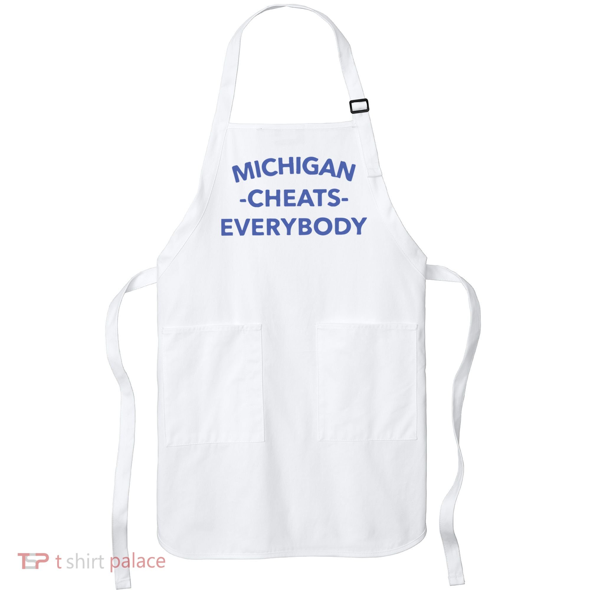 Michigan Cheats Everybody Apron