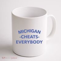 Michigan Cheats Everybody Coffee Mug thumb 1
