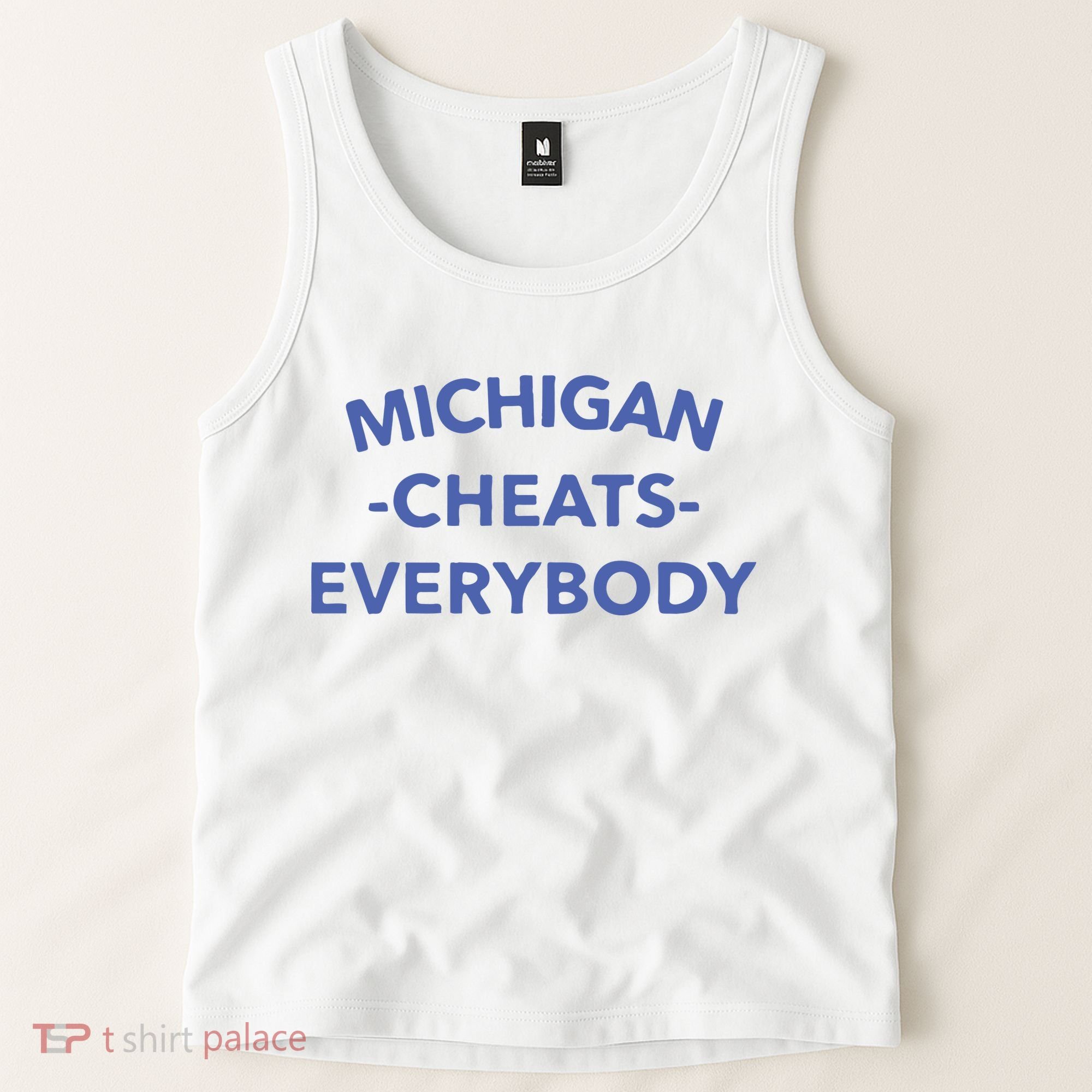 Michigan Cheats Everybody Tank Top