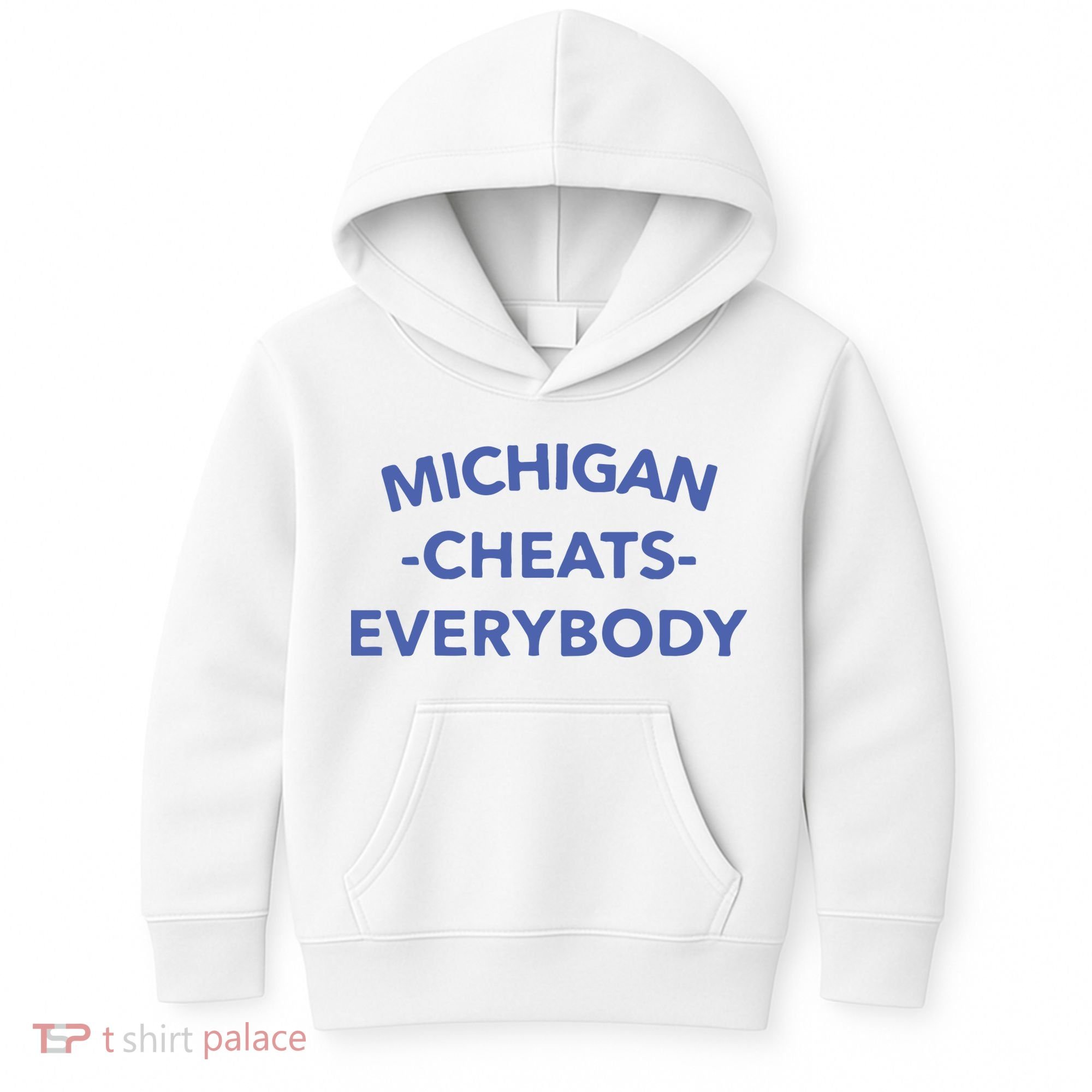 Michigan Cheats Everybody Kids Hoodie