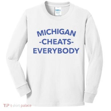 Michigan Cheats Everybody Kids Long Sleeve Shirt