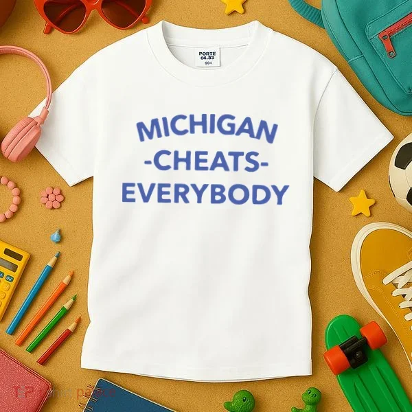 Michigan Cheats Everybody Kids T-Shirt