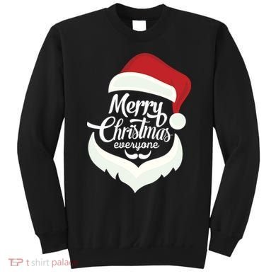 Merry Christmas Everyone Sweatshirt