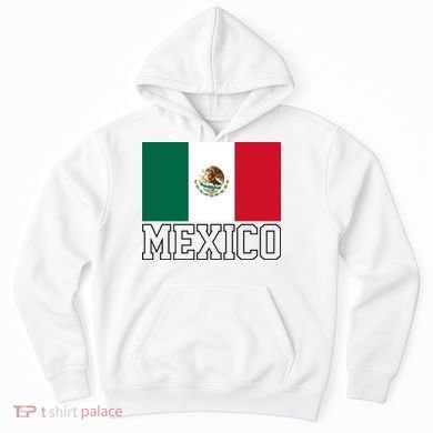 Mexico Country Flag Mexican Fan Hoodie